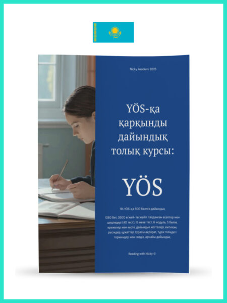 Comprehensive Intensive YÖS Preparatıon Course Kazakh edition (YÖS’e yönelik kapsamlı yoğun hazırlık kursu (Kazakh)